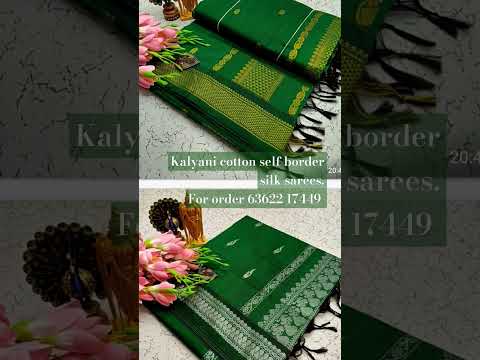 Kalyani cotton self border silk sarees. For order 63622 17449. # shorts # yt shorts