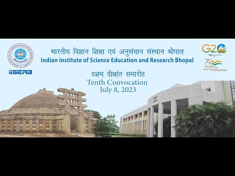 IISER Bhopal Tenth Convocation : भा. वि. शि. एव अनु. सं. भोपाल  दशम दीक्षांत समारोह