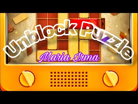 UNBLOCK PUZZLE || LET'S PLAY @MariaIrma