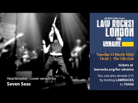 Law Rocks! London for Ukraine! Seven Seas - Heartbreaker (cover)