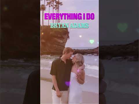 EVERYTHING I DO BRYAN ADAMS #lovesong #love #romantic #lovesong80s90s  #shorts