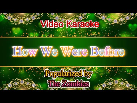 How We Were Before - The Zombies Video Karaoke