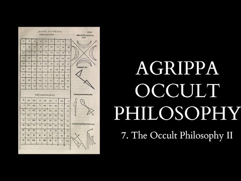 The Occult Philosophy of Cornelius Agrippa - 7 of 14 - The Occult Philosophy II