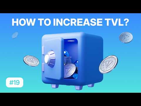 How to increase TVL? | TON Learn #19