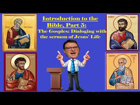 Introduction to the Bible Part 5: The Gospels - Dialoguing with the sermon of Jesus