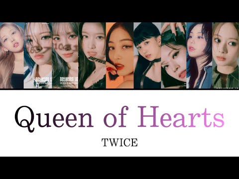 Queen of Hearts / TWICE 【日本語訳・カナルビ・歌詞】