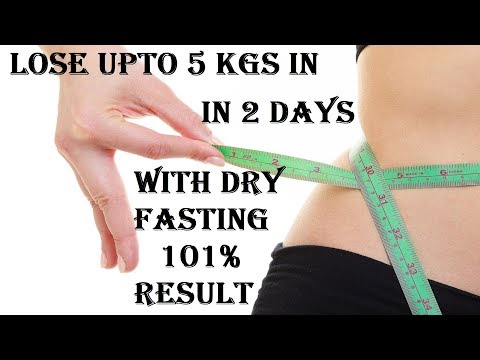 Lose Weight Upto 5 KG in 2 Days with Dry Fasting | Lose Fat with Waterless Fasting | Slow Down Aging