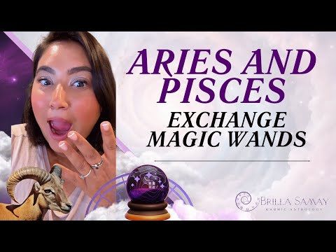 ARIES AND PISCES EXCHANGE MAGIC WANDS #karma #karmicastrology #astrology #ARIES #PISCES #northnode