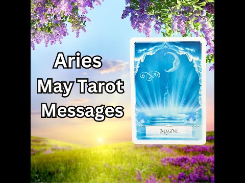 Aries May 2024 Tarot Messages: Better than you imagined... ⭐❤️♈