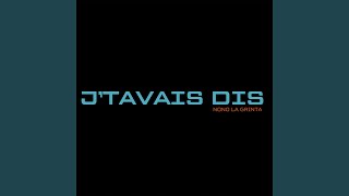 J'tavais dis