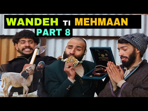 Wandeh Ti Mehmaan Part 8 Kashmiri Funny Drama