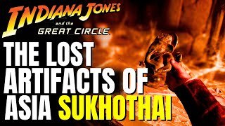 All 5 Lost Artifacts of Asia - Sukhothai  | Indiana Jones and the Great Circle