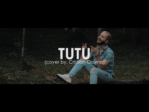 Tutu - Camilo (Cover)  | Cristian Osorno