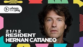 Hernán Cattaneo #Resident en Urbana Play 104.3 FM #UrbanaPlay1043 21/12