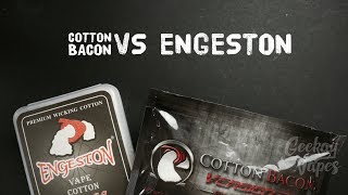 Cotton Bacon Vs Engeston for Flavor Chasing - Wicking Wars S02E04