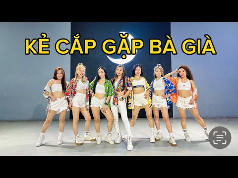 Kẻ cắp gặp bà già | Trang Ex Dance Fitness | Choreography by Trang Ex