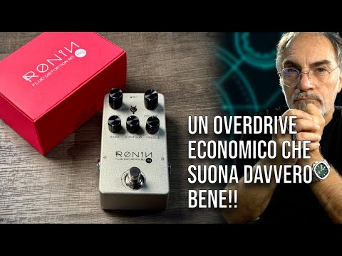 RONIN FLUID DISTORTION - Un Overdrive economico che suona davvero bene! - Recensione Live