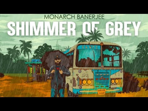 Monarch banerjee - Shimmer of grey