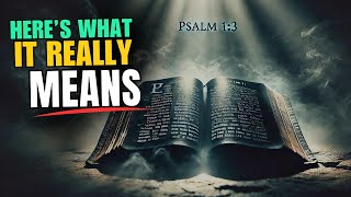 The Hidden Meaning of Psalm 1:3 That Will Blow your MIND.