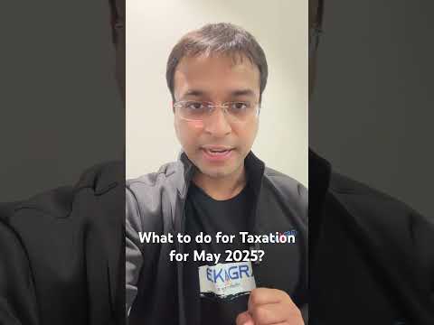 What to do for Taxation for May 2025? #ytshorts #charteredaccountant #taxation