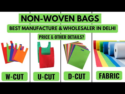 Non Woven Bags Manufacturer & Wholesaler In Delhi | D/W/U Cut | Manufacturer In Delhi | Best Prices