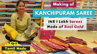 Original Kanchipuram Saree - Meet the Weavers | Real Gold Kanjivaram Saree | Tamil Nadu | Ep 5