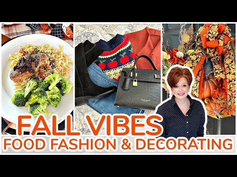 FALL VIBES  Food, Fashion & Decorating!