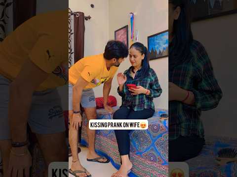 Kissing Prank On Wife 😍 / #jatinsheetalprank #prankonwife #shorts #couplegoals