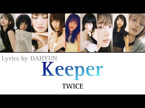 Keeper / TWICE ［カナルビ/日本語訳/歌詞］Lyrics by DAHYUN