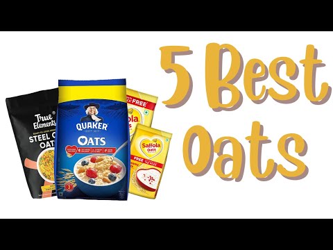 Best 5 Oats 2023 in India | with price | Top 5 Best Oats Under 300 ₹ | Best 5 High Protein & Fibre