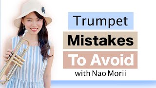 Common Mistakes Trumpet Players Make | #NaoMorii Interview