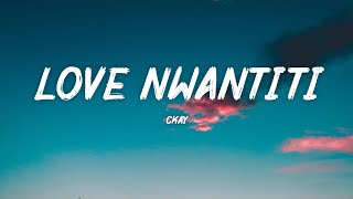 CKay - Love Nwantiti (Lyrics)