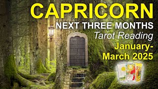 CAPRICORN "THE IMPOSSIBLE BECOMES POSSIBLE" Next Three Months Tarot Reading - January to March 2025