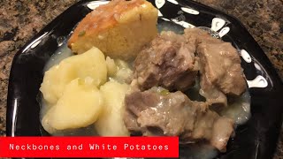 How to Make: Neckbones and White Potatoes