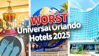 The WORST Universal Orlando Hotels in 2025