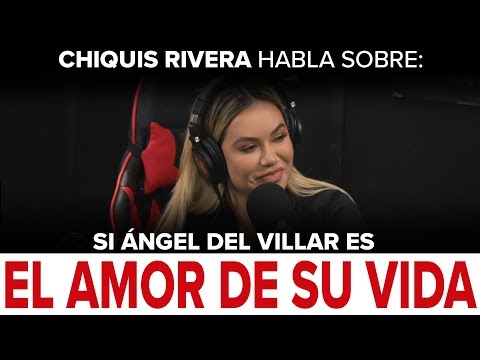 Chiquis Rivera - "Angel es el amor de su vida" - Puro Pa’DELante Podcast 002 - DEL Records 2018