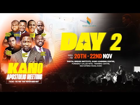 KANO APOSTOLIC MEETING || DAY 2 || THURSDAY 21ST NOV. 2024