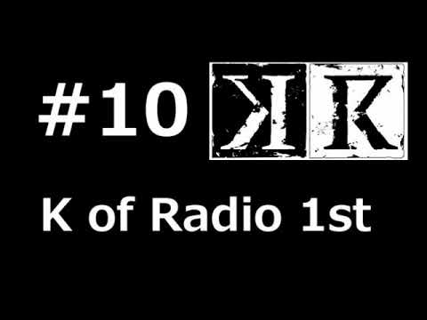 K of Radio 1st #10 津田健次郎,堀江由衣,小松未可子 ラジオ KR 1期