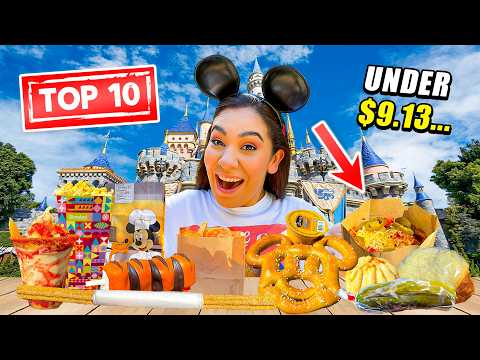 🤩 (TOP 10!) BEST Disneyland Foods For Less Than $9.13… | SNACKS EDITION