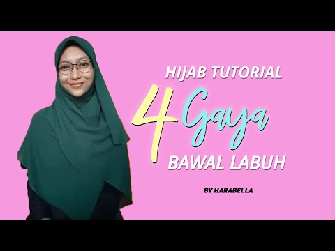 Hijab Tutorial: 4 Tips Gaya Bawal Labuh Various Style