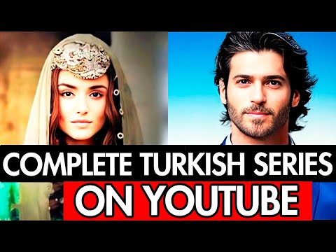 10 COMPLETE TURKISH SERIES ON YOUTUBE DUBBED IN ENGLISH