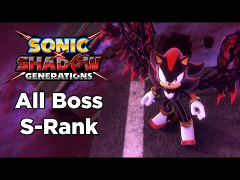 Sonic X Shadow Generations - All Shadow Story Boss Fights (S-Rank, JP Dub)