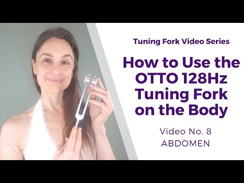 How to Use the OTTO 128Hz Tuning Fork on Your Body (No. 8 ABDOMEN)-PMS, Better Digestion, Relaxation