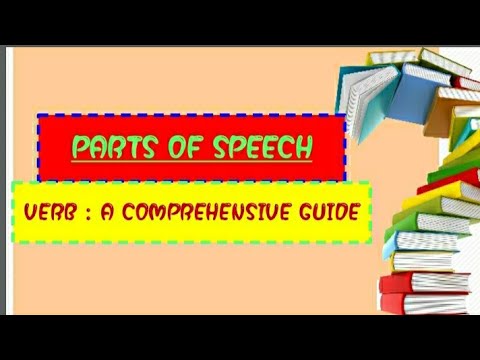 PARTS OF SPEECH-'VERB':A COMPREHENSIVE GUIDE