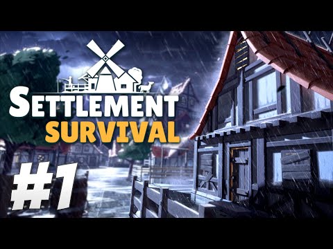 An Age of Calamity and Woe! - Settlement Survival (Part 1)