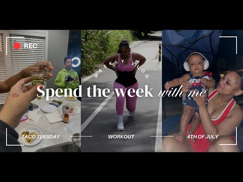 WEEKLY VLOG: 4th Of July + Zonnique Released Her Clothing Line + Taco Tuesday + Working Out