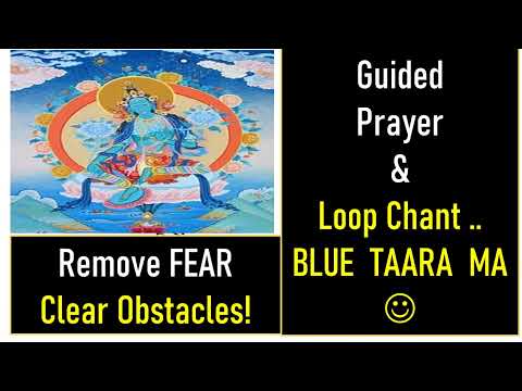 BLUE TARA Mantra & Guided Prayer Session | Remove obstacles, Fear #bluetaramantra, #tarama