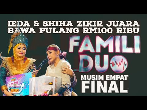 FAMILI DUO 4 Minggu Akhir! Ieda & Shiha Zikir Juara! "Persembahan Yang Mahal" - Juri Mas Idayu