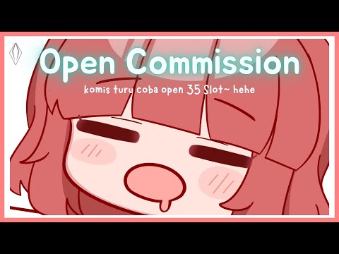 〔COMMISSION〕Commission Turu open 35 Slot.. =w=〔Yuela GuiGui | LIVIUM〕