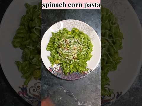 Spinach corn pasta |Apne kabhi aese majedar pasta banaya hay #viralshorts #trending #spinach #pasta